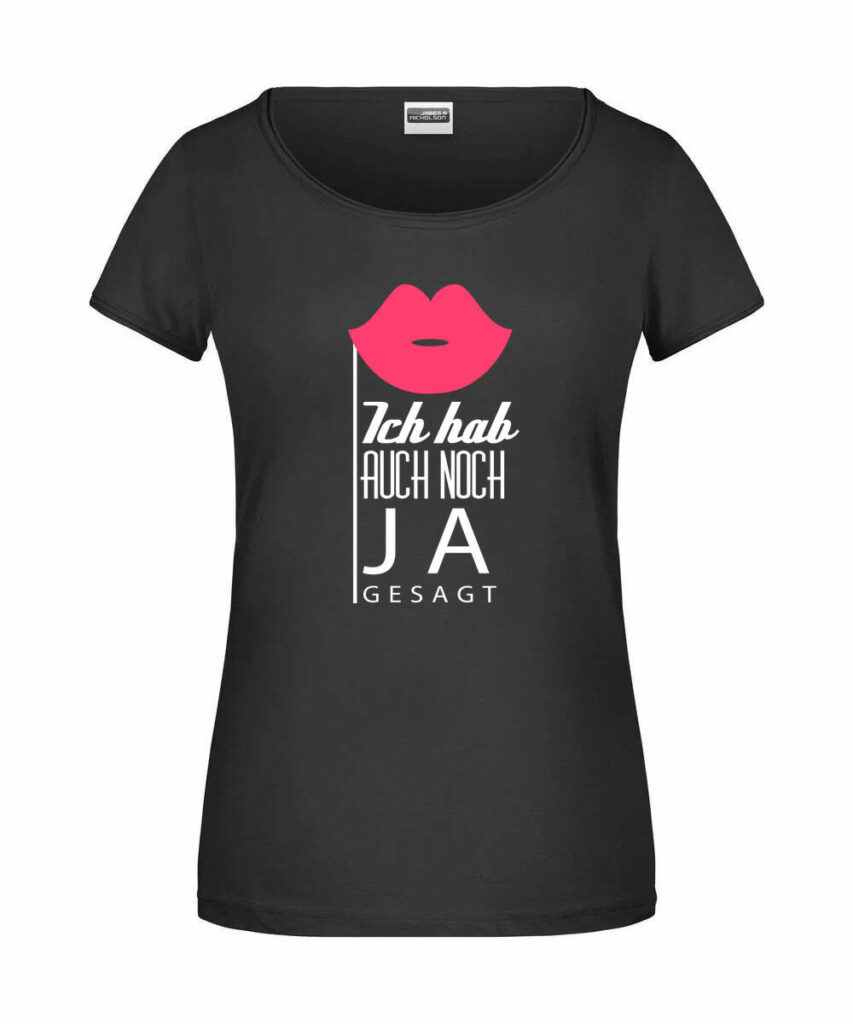 Ich Hab Auch Noch Ja Gesagt Jga - Ladies´-T JN8001